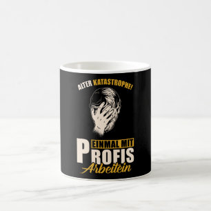Alter Katastrophe Coffee Mug