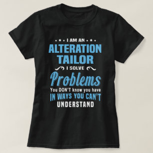 Alteration Tailor T-Shirt