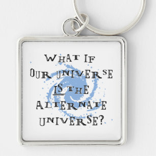 Alternate Universe Keychain