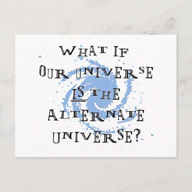 Alternate Universe Postcard (Front)