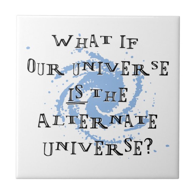 Alternate Universe Tile (Front)