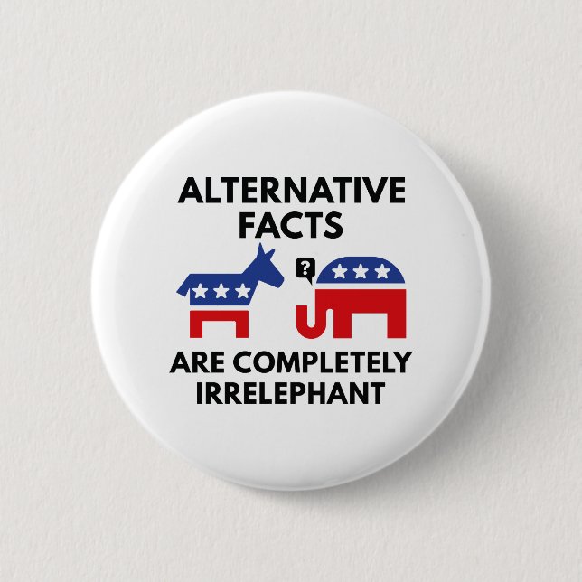 Alternative Facts 2 Inch Round Button (Front)