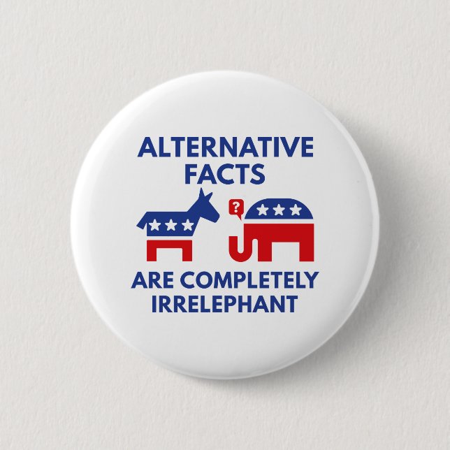 Alternative Facts 2 Inch Round Button (Front)