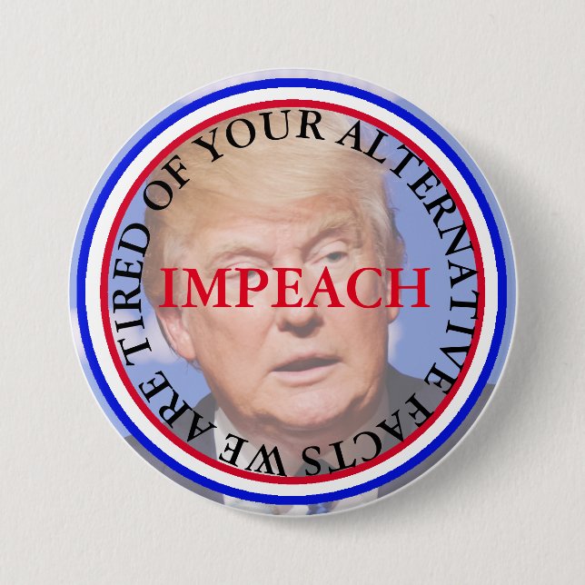 Alternative Facts/ Impeach Donald Trump Button (Front)