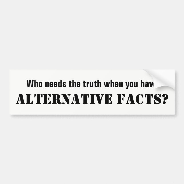 Alternative Facts White Bumper Sticker (Front)
