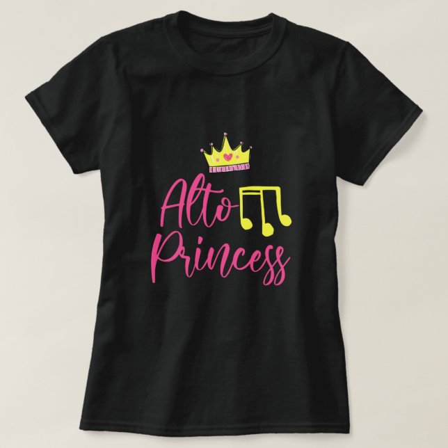 Alto Princess Musician Singer Singing Choir Gift T-Shirt (Design Front)