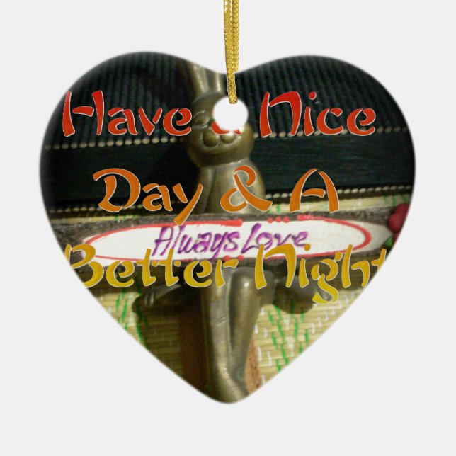 Alwaus Love Hakuna Matata Have a nice day and a Be Ceramic Ornament (Front)