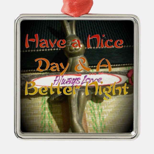 Alwaus Love Hakuna Matata Have a nice day and a Be Metal Ornament (Front)