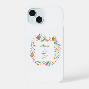 Always a book Girl iPhone 15 Case