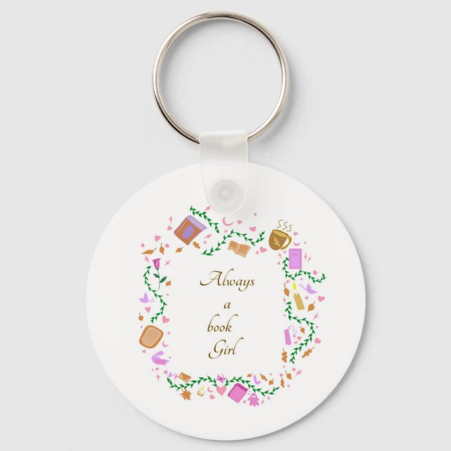 Always a book Girl Keychain (Front)