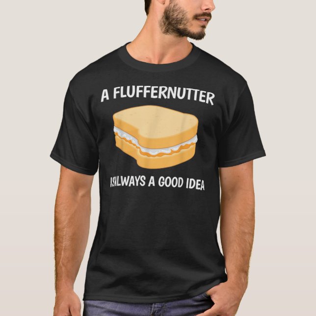 Always A Good Idea Peanutss Butterss Fluffernutter T-Shirt (Front)