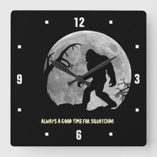 Always a good time for Squatchin! Square Wall Clock