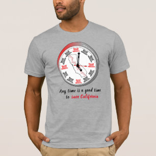 Always a good time to Recall Gavin Newsom T-Shirt