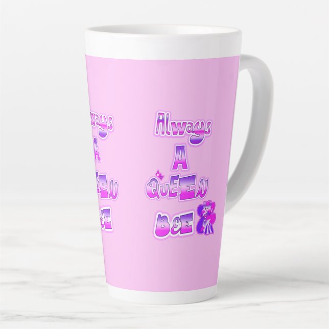 Always a queen bee baby pink latte cup (Right Angle)