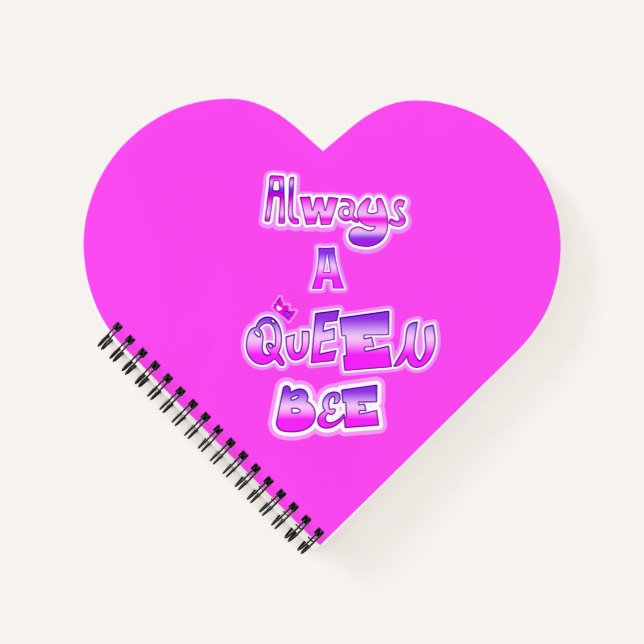 Always a queen bee hot pink heart notebook (Front)