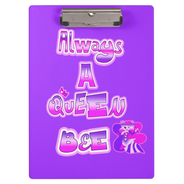 Always a queen bee purple clipboard (Front)