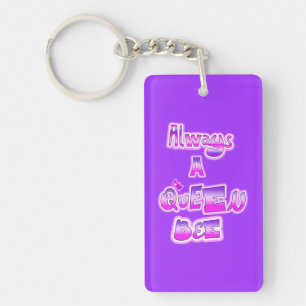 Always a queen bee purple keychain