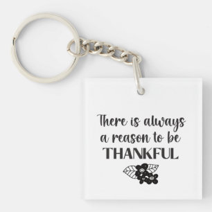 Always A Reason To Be Thankful Black Flowers Keychain