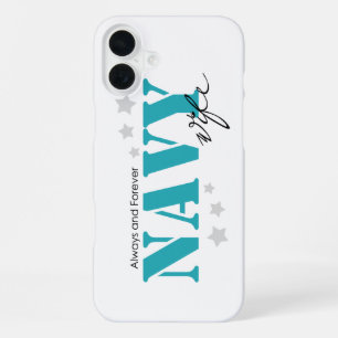 Always and Forever - Navy Wife iPhone 16 Plus Case