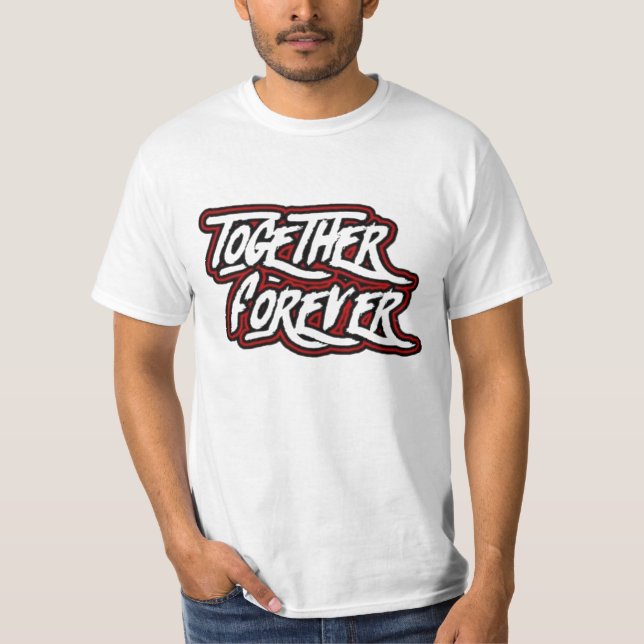 Always and forever  T-Shirt (Front)