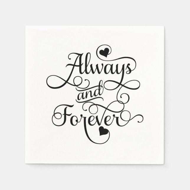Always and Forever, Wedding or Valentine's Day Napkin (Front)