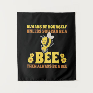 Always Be A Bee Tapestry