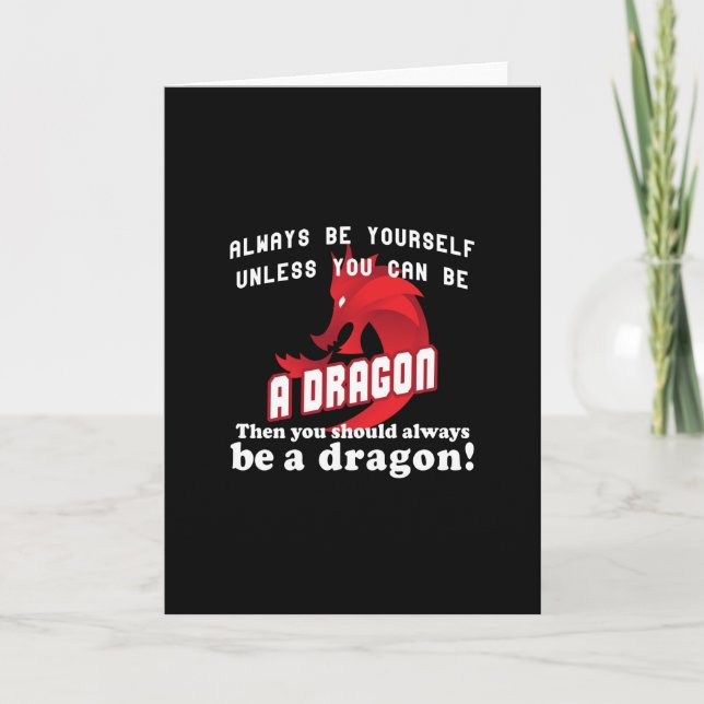 Always be a Dragon Card (Front)