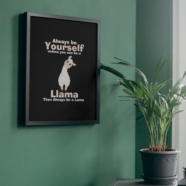 Always Be a Llama Animal Lover Poster (Creator Uploaded)