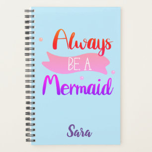 Always be a Mermaid Cute Personalized Planner