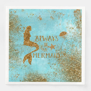 Always be a mermaid- gold glitter mermaid vision napkin