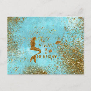 Always be a mermaid- gold glitter mermaid vision postcard