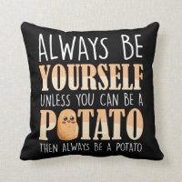 Always be a Potato - Potatoes Plant Farmer