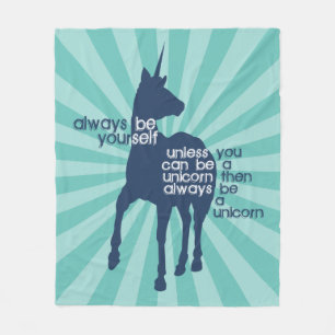 Always Be A Unicorn Funny Fleece Blanket