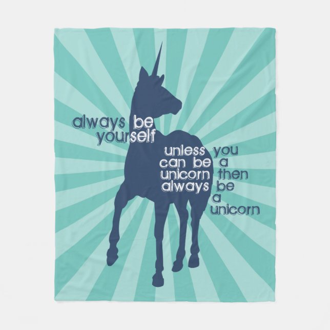 Always Be A Unicorn Funny Fleece Blanket (Front)