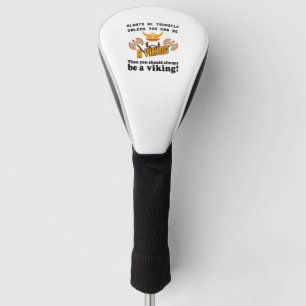 Always be a Viking Golf Head Cover