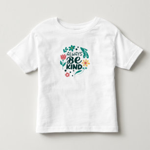 Always Be Kind – Cute Floral Baby T-Shirt 