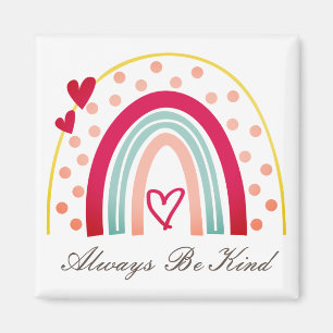 Always Be Kind - Motivational Quote Magnet