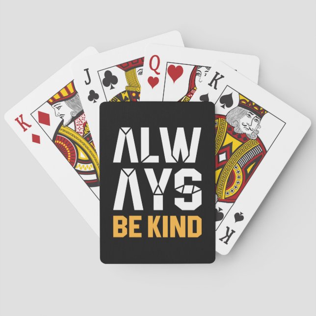Always Be Kind Playing Cards (Back)