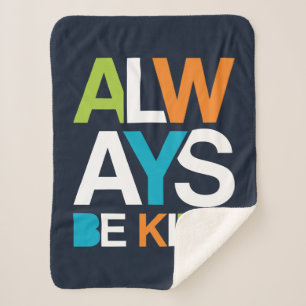 Always Be Kind Sherpa Blanket