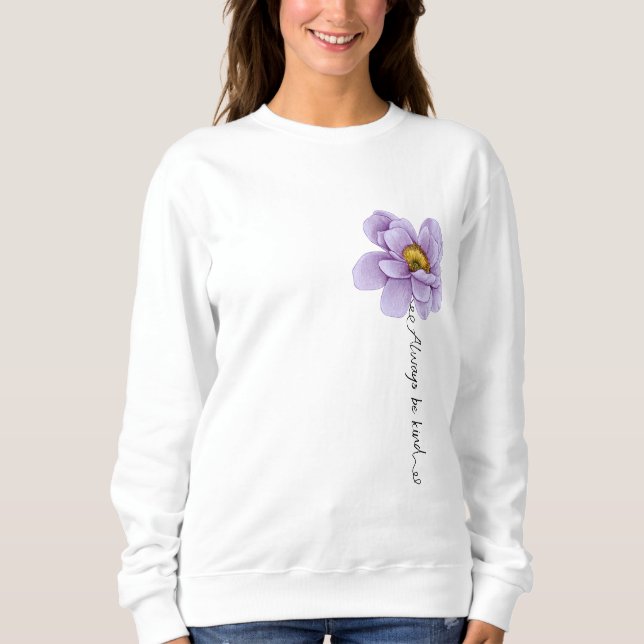 "always be kind" sweatshirt (Front)