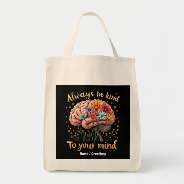 Always Be Kind to Your Mind Choose Kindness  Tote Bag (Front)