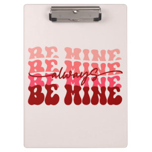 Always Be Mine Clipboard