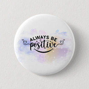 Always Be Positive Purple Yellow 2 Inch Round Button