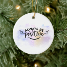 Always Be Positive Purple Yellow 