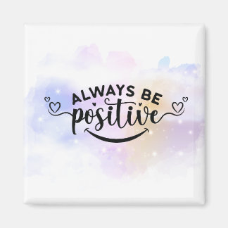 Always Be Positive Purple Yellow Magnet