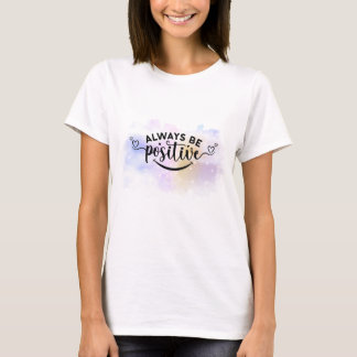 Always Be Positive Purple Yellow T-Shirt