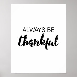 Always Be Thankful - Typography - White Poster