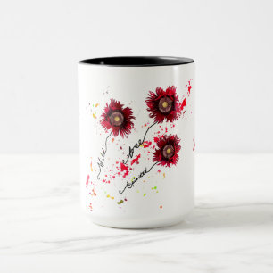 Always be true to you poppies and paint splatter mug