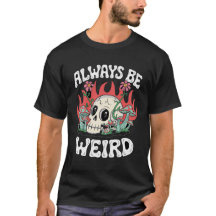 Always Be Weird – Psychedelic Skull Tee