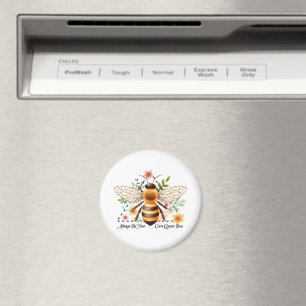 Always Be Your Own Queen Bee Magnet